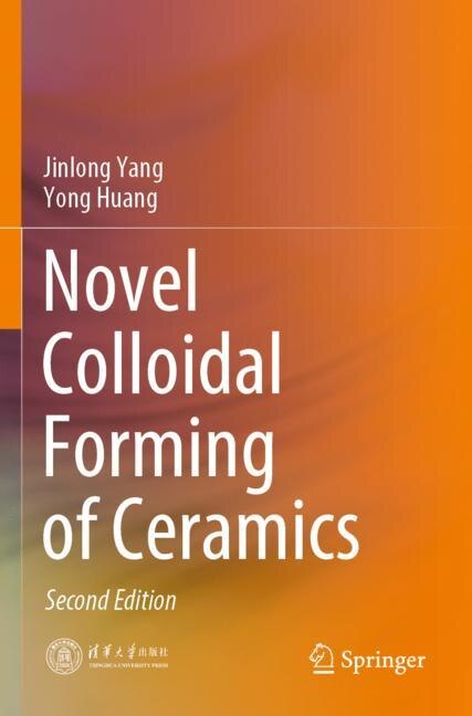 Novel Colloidal Forming Of Ceramics