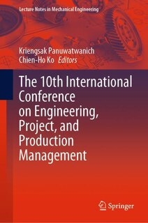 Front cover_The 10th International Conference On Engineering, Project, And Production Management