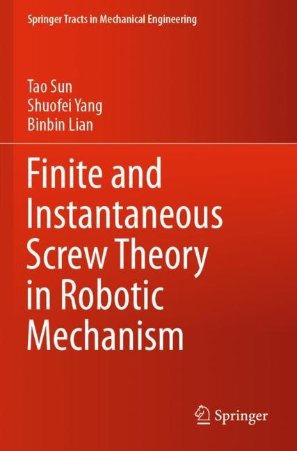 Couverture_Finite and Instantaneous Screw Theory in Robotic Mechanism