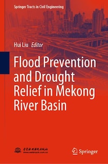 Front cover_Flood Prevention And Drought Relief In Mekong River Basin