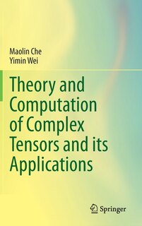 Front cover_Theory And Computation Of Complex Tensors And Its Applications