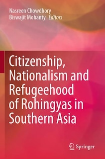Couverture_Citizenship, Nationalism And Refugeehood Of Rohingyas In Southern Asia
