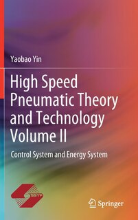 Front cover_High Speed Pneumatic Theory And Technology Volume Ii