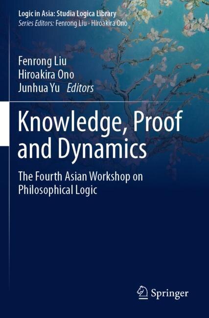 Front cover_Knowledge, Proof And Dynamics