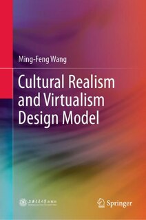 Front cover_Cultural Realism And Virtualism Design Model