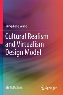 Cultural Realism And Virtualism Design Model