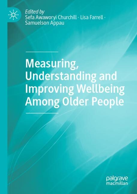Front cover_Measuring, Understanding And Improving Wellbeing Among Older People