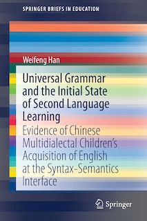 Couverture_Universal Grammar and the Initial State of Second Language Learning