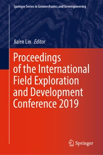Front cover_Proceedings Of The International Field Exploration And Development Conference 2019