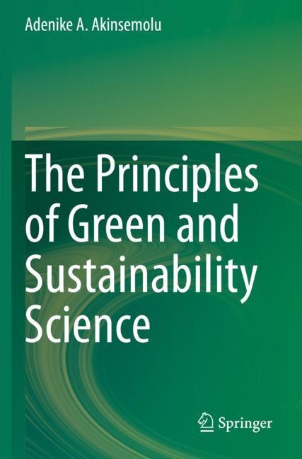 Front cover_The Principles Of Green And Sustainability Science