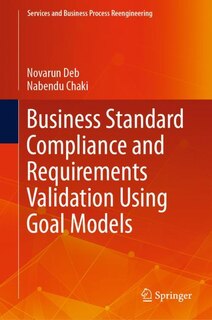 Couverture_Business Standard Compliance And Requirements Validation Using Goal Models