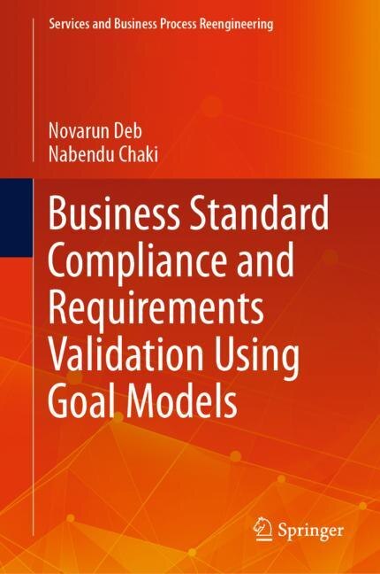 Couverture_Business Standard Compliance And Requirements Validation Using Goal Models