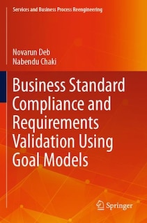 Business Standard Compliance and Requirements Validation Using Goal Models