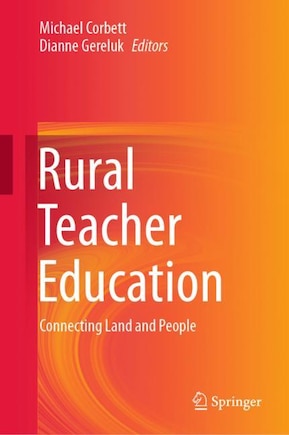 Rural Teacher Education: Connecting Land And People