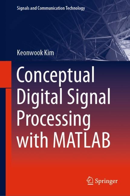 Front cover_Conceptual Digital Signal Processing With Matlab