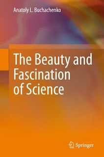 Front cover_The Beauty And Fascination Of Science