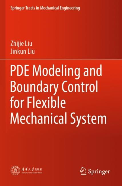 Front cover_Pde Modeling And Boundary Control For Flexible Mechanical System