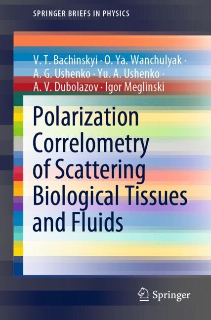 Front cover_Polarization Correlometry Of Scattering Biological Tissues And Fluids