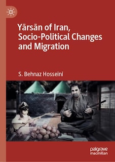 Front cover_Yarsan Of Iran, Socio-political Changes And Migration
