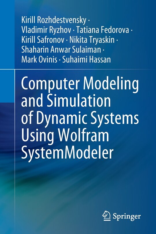 Front cover_Computer Modeling And Simulation Of Dynamic Systems Using Wolfram Systemmodeler
