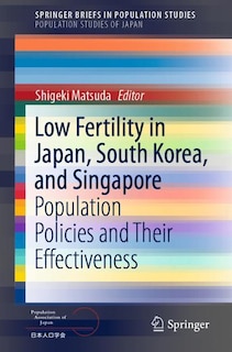 Front cover_Low Fertility In Japan, South Korea, And Singapore