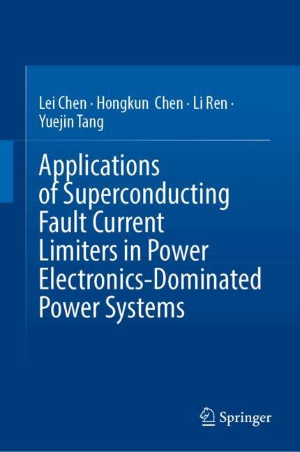Couverture_Applications of Superconducting Fault Current Limiters in Power Electronics-Dominated Power Systems