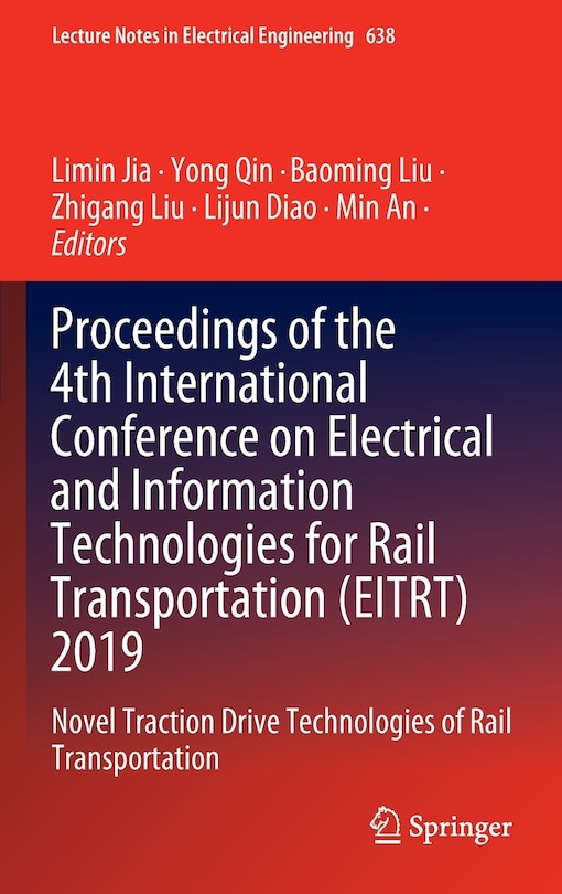 Front cover_Proceedings Of The 4th International Conference On Electrical And Information Technologies For Rail Transportation (eitrt) 2019