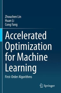 Front cover_Accelerated Optimization For Machine Learning