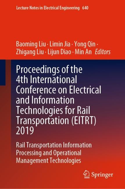 Couverture_Proceedings Of The 4th International Conference On Electrical And Information Technologies For Rail Transportation (eitrt) 2019