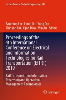Couverture_Proceedings Of The 4th International Conference On Electrical And Information Technologies For Rail Transportation (eitrt) 2019