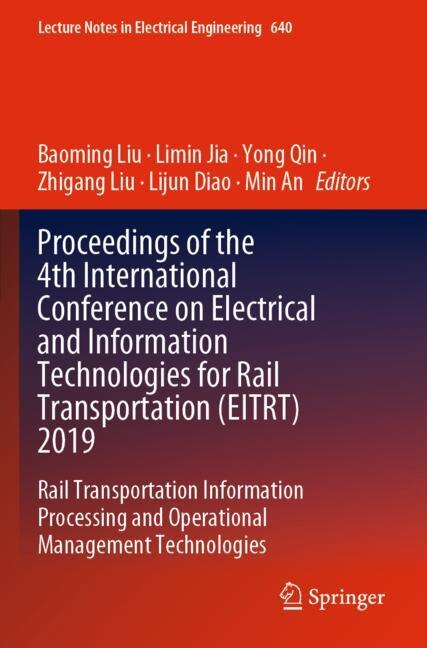 Couverture_Proceedings Of The 4th International Conference On Electrical And Information Technologies For Rail Transportation (eitrt) 2019