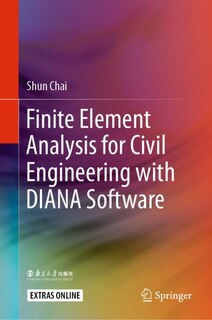Couverture_Finite Element Analysis For Civil Engineering With Diana Software