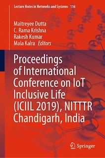 Front cover_Proceedings Of International Conference On Iot Inclusive Life (iciil 2019), Nitttr Chandigarh, India