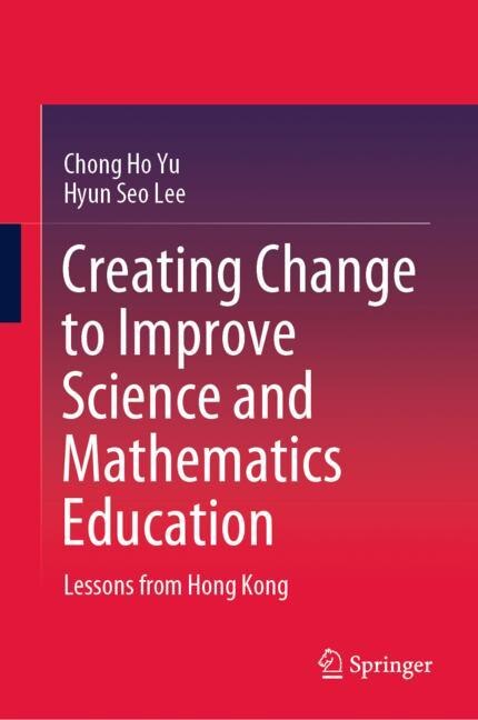 Couverture_Creating Change To Improve Science And Mathematics Education