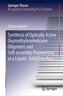 Front cover_Synthesis Of Optically Active Oxymethylenehelicene Oligomers And Self-assembly Phenomena At A Liquid-solid Interface