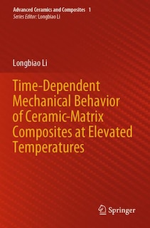 Front cover_Time-dependent Mechanical Behavior Of Ceramic-matrix Composites At Elevated Temperatures