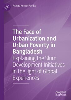 Front cover_The Face Of Urbanization And Urban Poverty In Bangladesh