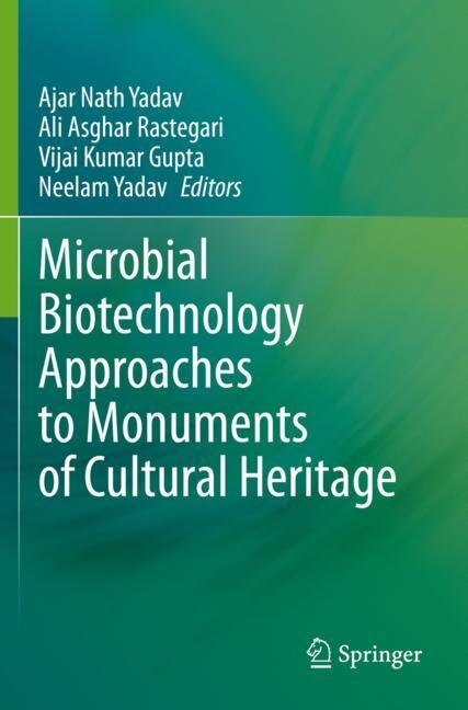 Front cover_Microbial Biotechnology Approaches To Monuments Of Cultural Heritage