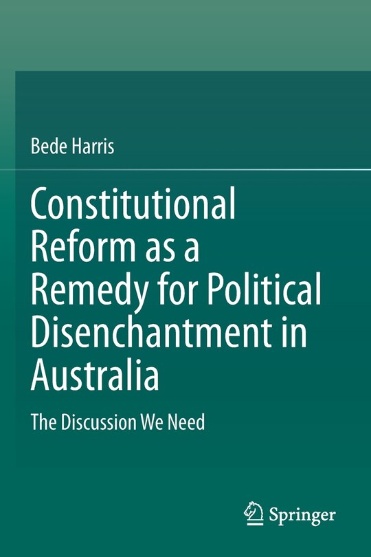 Couverture_Constitutional Reform As A Remedy For Political Disenchantment In Australia