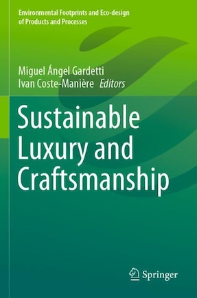 Sustainable Luxury And Craftsmanship