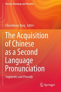 Front cover_The Acquisition of Chinese as a Second Language Pronunciation