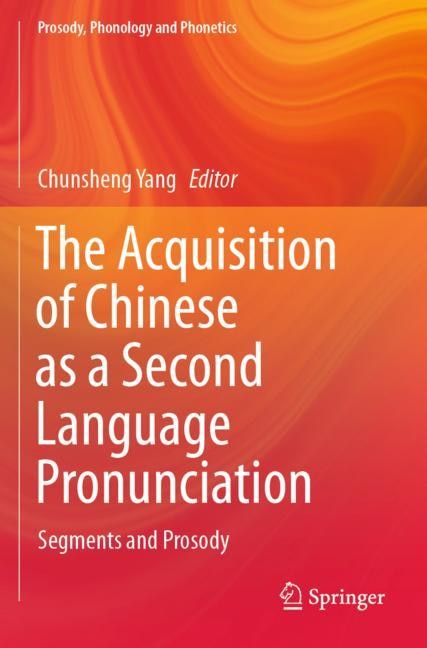 Front cover_The Acquisition of Chinese as a Second Language Pronunciation