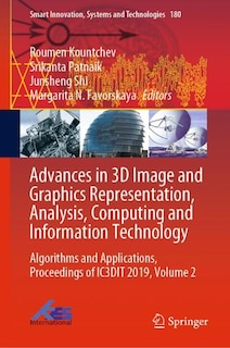 Front cover_Advances In 3d Image And Graphics Representation, Analysis, Computing And Information Technology