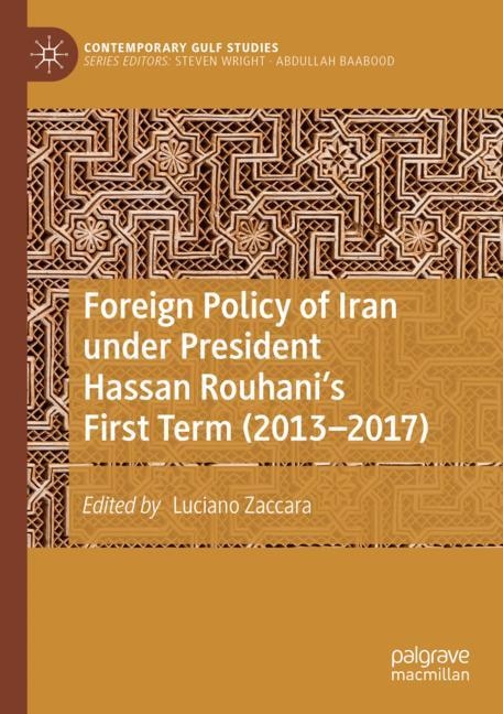 Front cover_Foreign Policy Of Iran Under President Hassan Rouhani's First Term (2013-2017