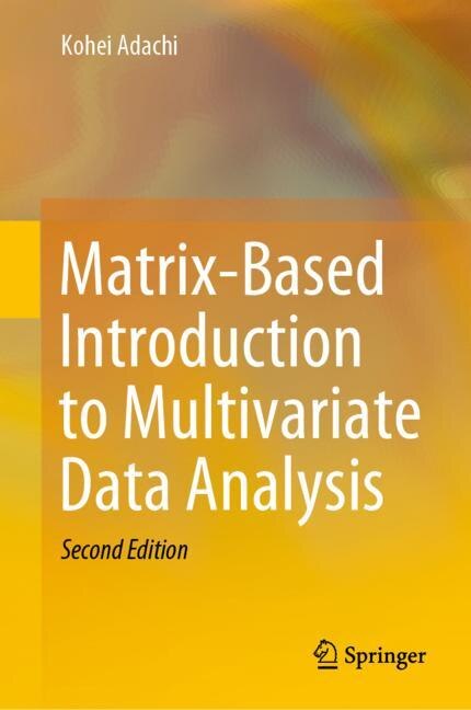 Front cover_Matrix-based Introduction To Multivariate Data Analysis