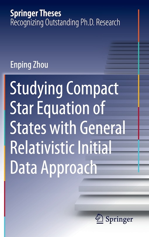 Couverture_Studying Compact Star Equation Of States With General Relativistic Initial Data Approach