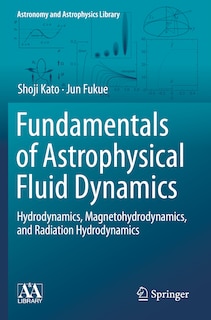 Front cover_Fundamentals Of Astrophysical Fluid Dynamics