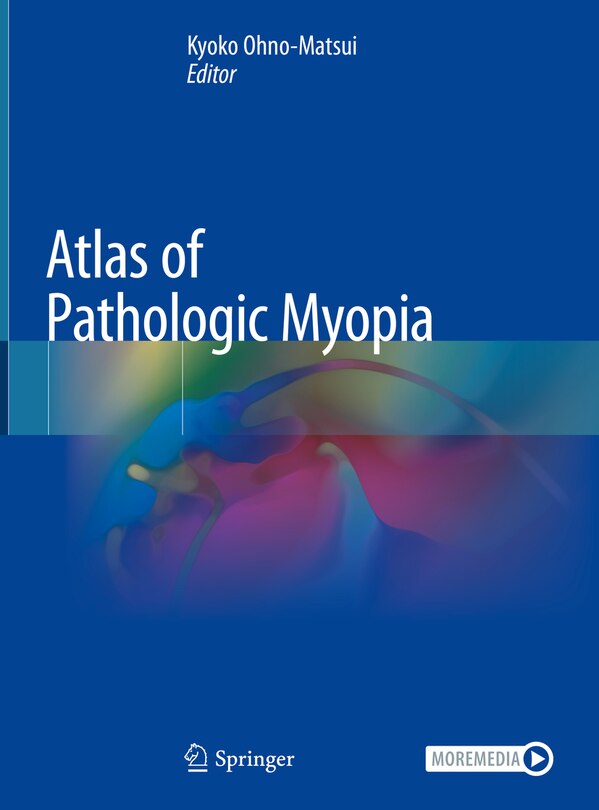 Front cover_Atlas Of Pathologic Myopia
