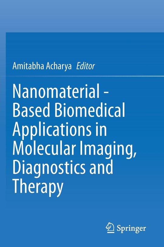 Couverture_Nanomaterial - Based Biomedical Applications In Molecular Imaging, Diagnostics And Therapy