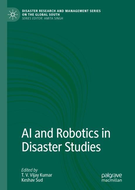 Front cover_Ai And Robotics In Disaster Studies